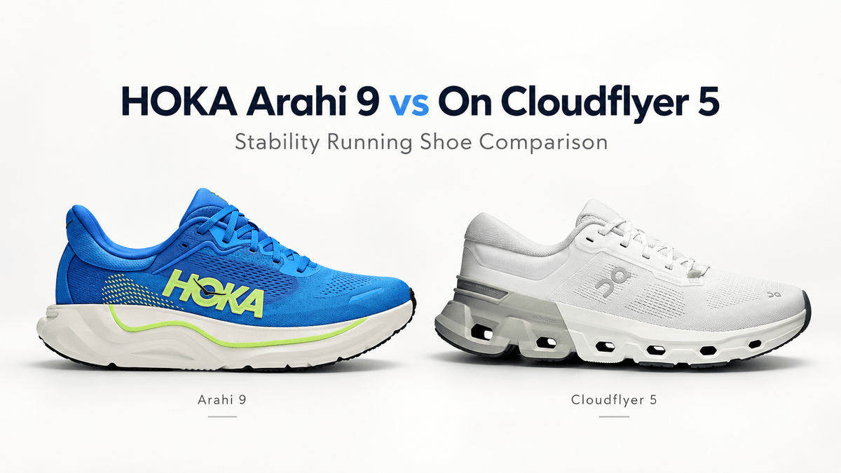 HOKA Arahi 9 vs On Cloudflyer 5: Which Stability Running Shoe Should You Choose?